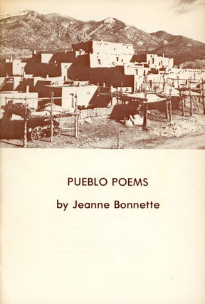 Pueblo Poems. Jeanne BONNETTE.