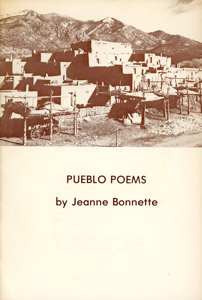 Item #1043 Pueblo Poems. Jeanne BONNETTE.