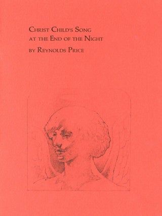 Item #1239 Christ Child's Song at the End of Night. Reynolds PRICE