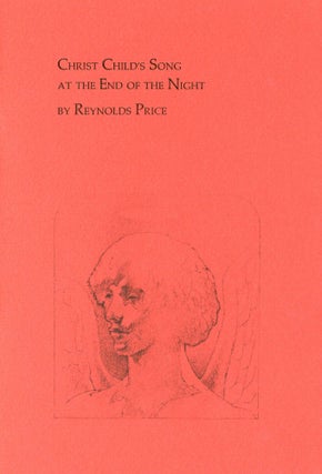 Item #1239 Christ Child's Song at the End of Night. Reynolds PRICE