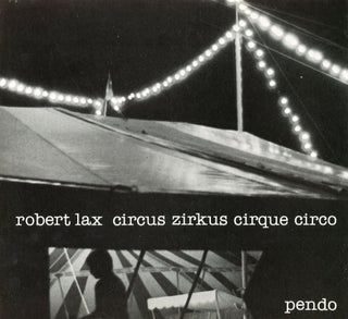 Item #1323 Circus. Robert LAX