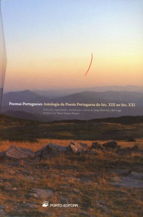 Item #1355 Poemas Portugueses Antologia da Poesia Portuguesa do Séc. XIII ao Séc. XXI. Jorge...