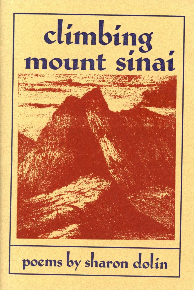 Item #1380 Climbing Mount Sinai. Sharon DOLIN.