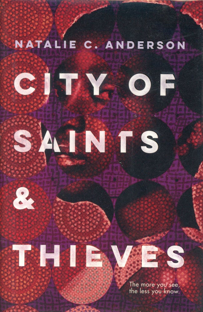 Item #1473 City of Saints & Thieves. Natalie C. ANDERSON.