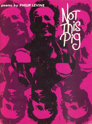 Item #1572 Not This Pig. Philip LEVINE