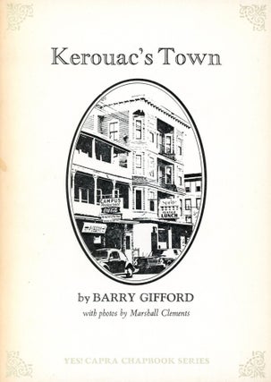 Item #1577 Kerouac's Town. Barry GIFFORD, Photography Marshall Clements