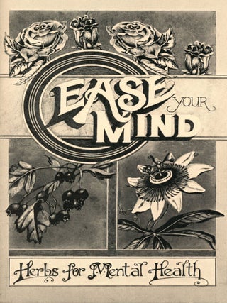Item #1595 Ease Your Mind: Herbs for Mental Health. Janet KENT