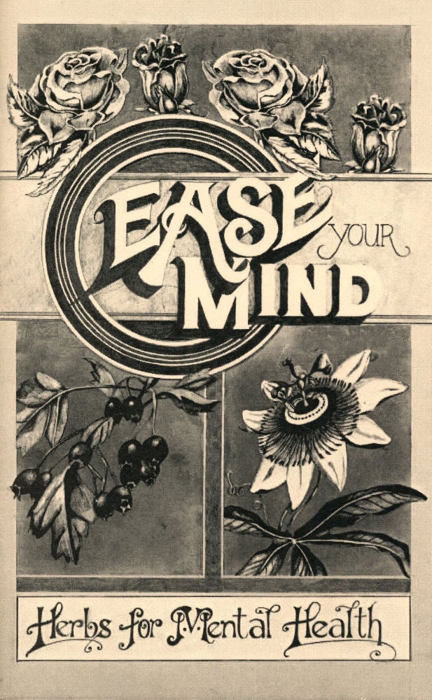 Item #1595 Ease Your Mind: Herbs for Mental Health. Janet KENT.