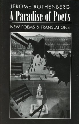 Item #1798 A Paradise of Poets: New Poems & Translations. Jerome ROTHENBERG