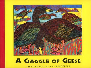 Item #1823 A Gaggle of Geese: The Collective Names of the Animal Kingdom. Philippa-Alys BROWNE