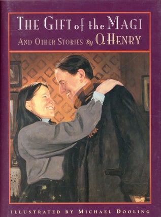 Item #1832 The Gift of the Magi and Other Stories. O. HENRY, Michael Dooling