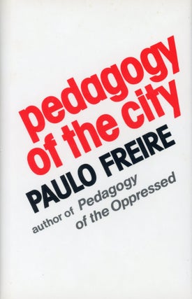 Item #198 Pedagogy of the City. Paulo FREIRE