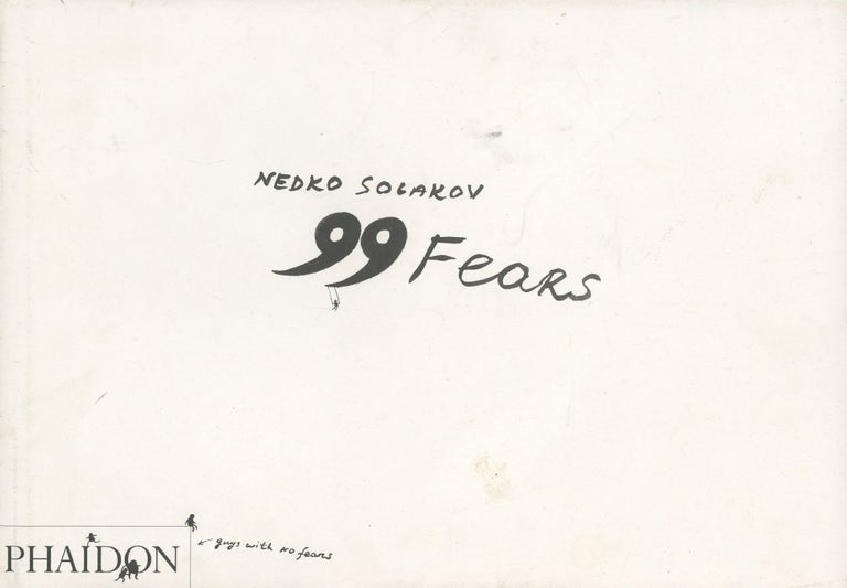 Item #1993 99 Fears. Nedko SOLAKOV.