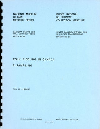 Item #2037 Folk Fiddling in Canada: A Sampling. Roy W. GIBBONS