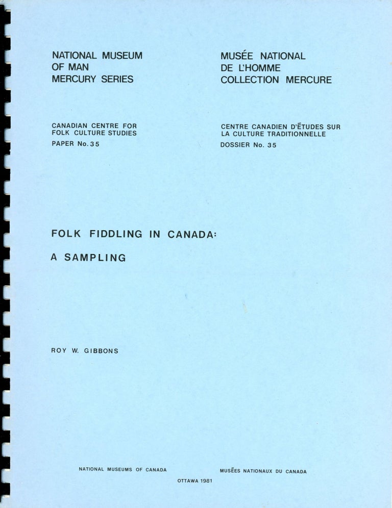 Item #2037 Folk Fiddling in Canada: A Sampling. Roy W. GIBBONS.