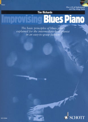 Item #2038 Improvising Blues Piano: The Basic Principles of Blues Piano Explained for the...