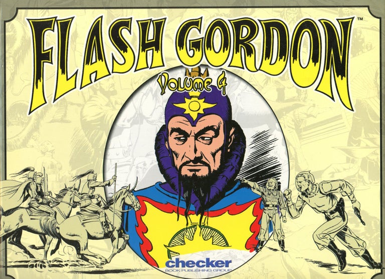 Item #2039 Flash Gordon: Volume 4. Alex RAYMOND, Writer and, Script Assistant Don Moore.