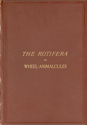 Item #2055 The Rotifera; or Wheel-Animalcules, both British and Foreign [2 volume set]. C. T. HUDSON