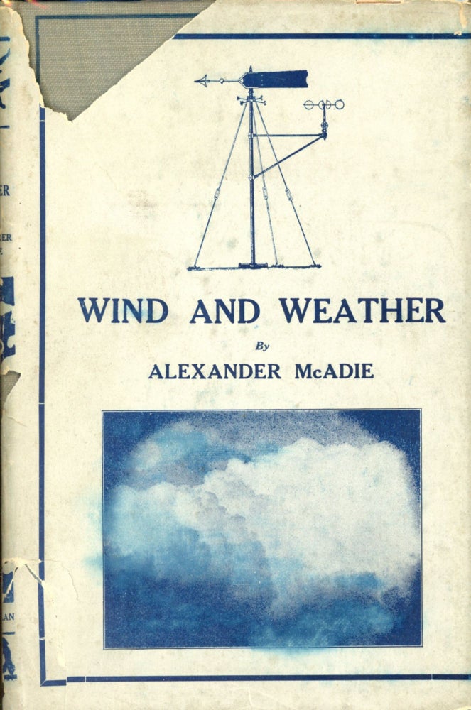 Item #2138 Wind and Weather. Alexander McADIE.