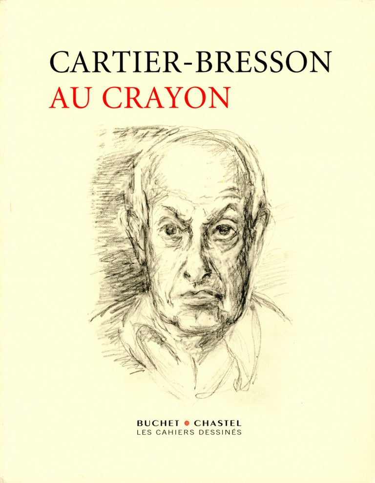 Item #2198 Au Crayon (Les Cahiers Dessinés). Henri CARTIER-BRESSON, Introduction Frédéric Pajak.