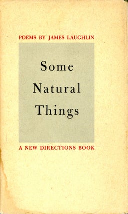 Item #2231 Some Natural Things. James LAUGHLIN