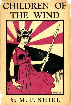 Item #2235 Children of the Wind. M. P SHIEL