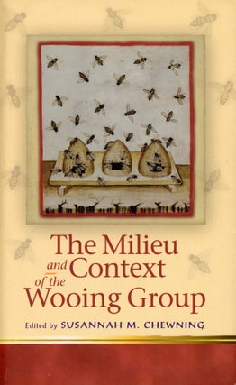 Item #226 The Milieu and Context of the Wooing Group. Susannah M. CHEWNING