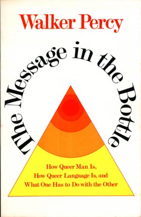 Item #2291 The Message in the Bottle. Walker PERCY