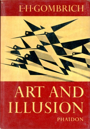 Item #2297 Art and Illusion: A Study in the Psychology of Pictorial Representation. E. H. GOMBRICH