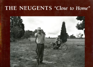 Item #2310 The Neugents: "Close to Home" David M. SPEAR, Texts, Introduction, Photography,...