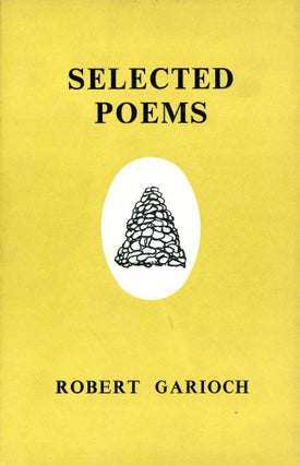 Item #2335 Selected Poems. Robert GARIOCH, Introduction Sydney Goodsir Smith