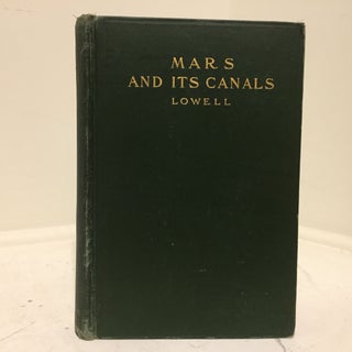 Item #2365 Mars and Its Canals. Percival LOWELL