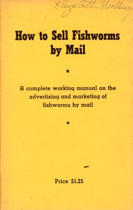 Item #2444 How to Sell Fishworms by Mail. Robert WILLIAMS