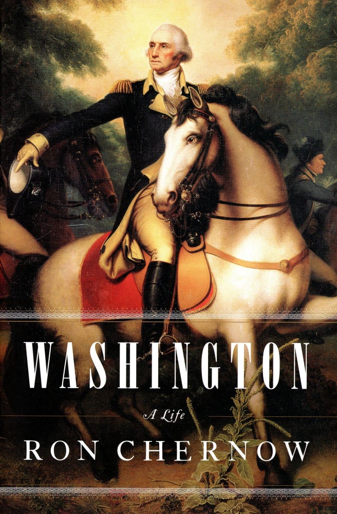Item #2554 Washington: A Life. Ron CHERNOW.
