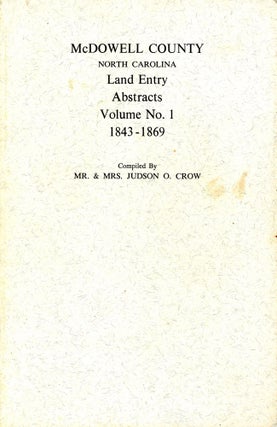Item #2701 McDowell County, North Carolina: Land Entry Abstracts, Volume No. 1, 1843-1869. Judson...