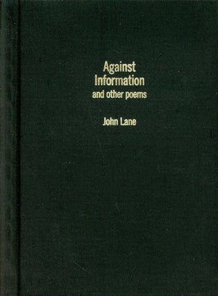 Item #2704 Against Information and Other Poems. John LANE