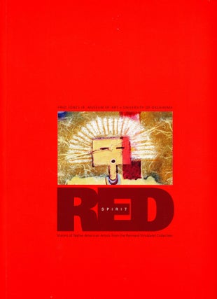 Item #2749 Spirit Red: Visions of Native American Artists from the Rennard Strickland Collection....