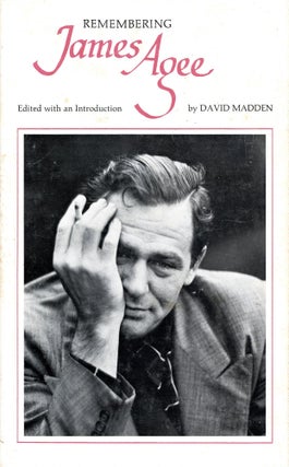 Item #2753 Remembering James Agee. David MADDEN, Introduction