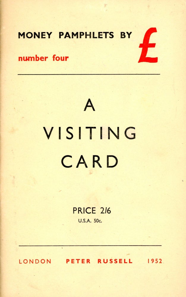 Item #2842 A Visiting Card (Money Pamphlets by £, Number Four). Ezra POUND.