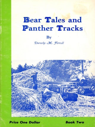 Item #2858 Bear Tales and Panther Tracks: Book Two. Dorothy M. FERRELL
