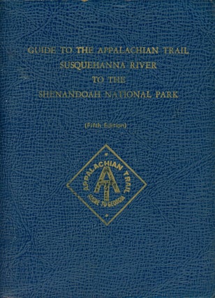 Item #2873 Guide to the Appalachian Trail: Susquehanna River to the Shenandoah National Park