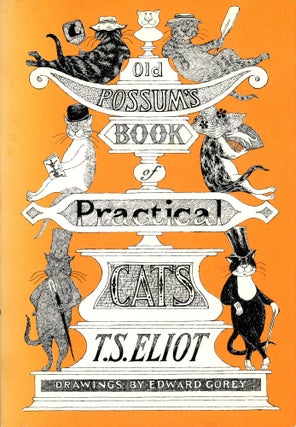 Item #2893 Old Possum's Book of Practical Cats. T. S. ELIOT, Edward Gorey