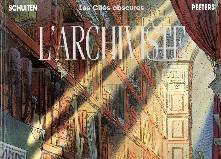 Item #2950 L'Archiviste (Les Cités obscures) [French Edition]. Francois SCHUITEN, Benoit Peeters.