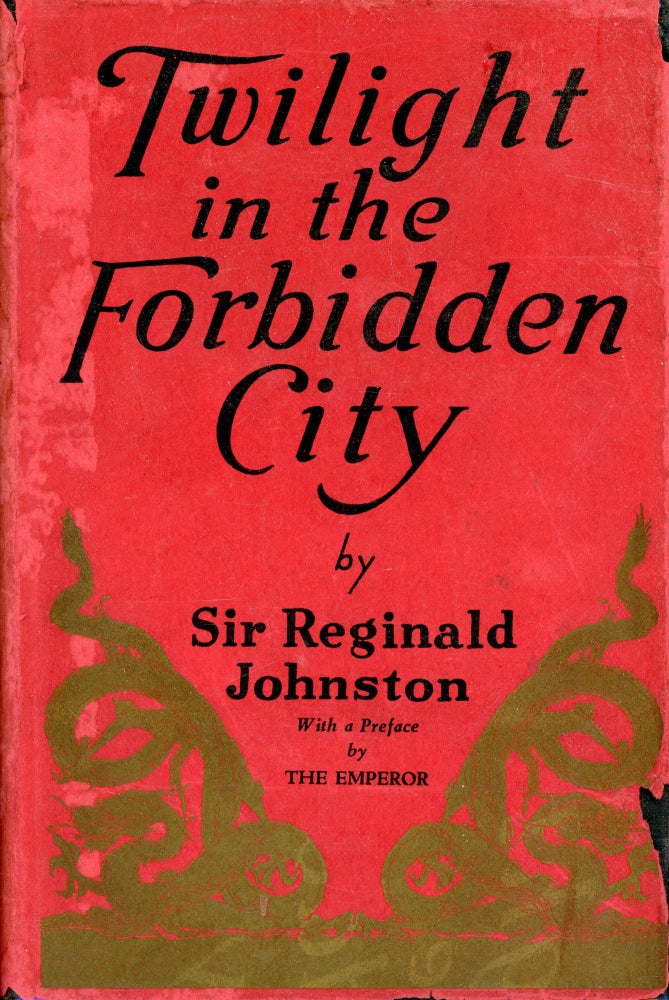 Item #3001 Twilight in the Forbidden City. Sir Reginald JOHNSTON.