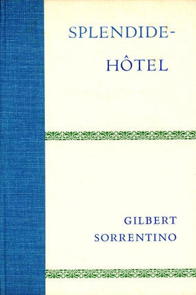 Item #3015 Splendide–Hôtel. Gilbert SORRENTINO