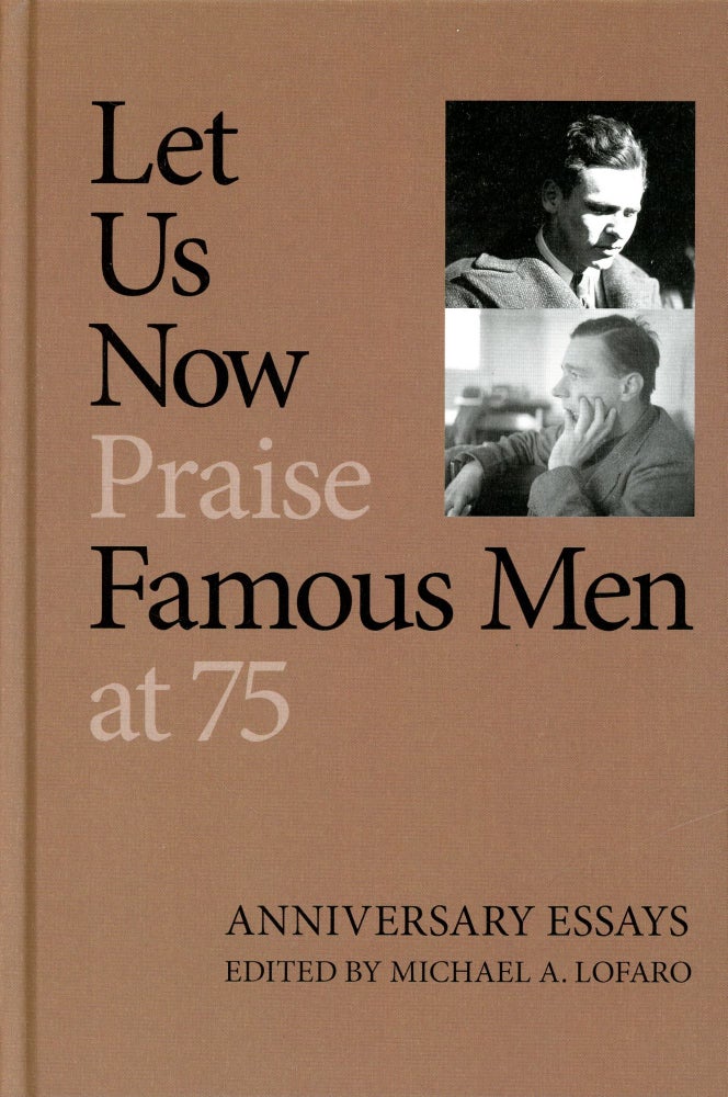 Item #3082 Let Us Now Praise Famous Men at 75. Michael A. LOFARO.