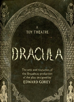 Item #3135 Dracula: A Toy Theatre. Edward GOREY, Author and, Author Bram Stoker