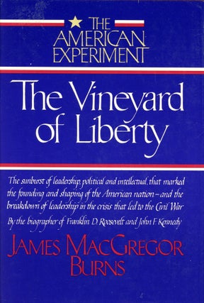 Item #3238 The Vineyard of Liberty; The Workshop of Democracy; The Crosswinds of Freedom (The...