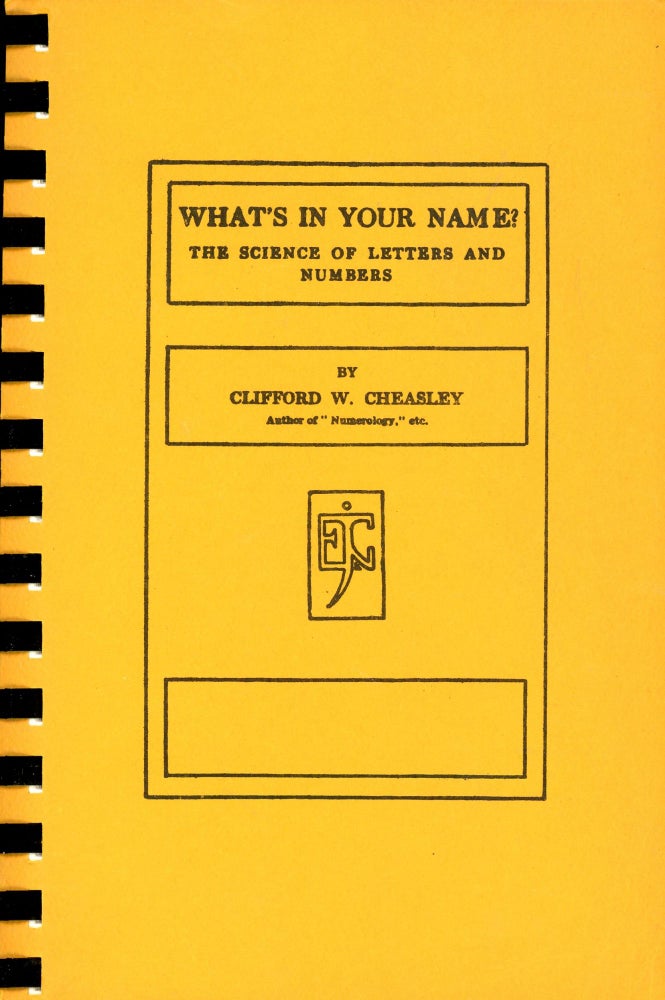 Item #3292 What's in Your Name?: The Science of Letters and Numbers. Clifford W. CLARK.