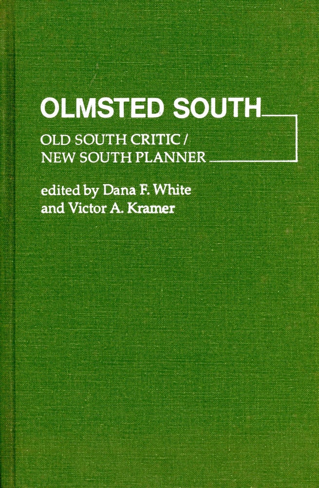Item #3311 Olmsted South. Dana WHITE, Victor Kramer.